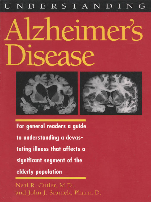 Title details for Understanding Alzheimer's Disease by Neal R. Cutler - Available